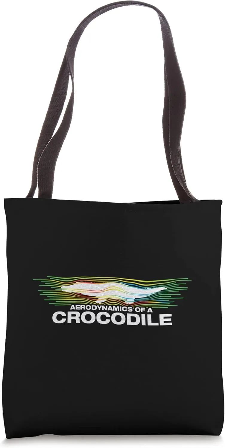 Aerodynamics of a Crocodile | Funny Alligator Lover Gator Tote Bag