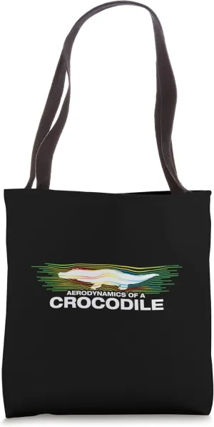 Aerodynamics of a Crocodile | Funny Alligator Lover Gator Tote Bag