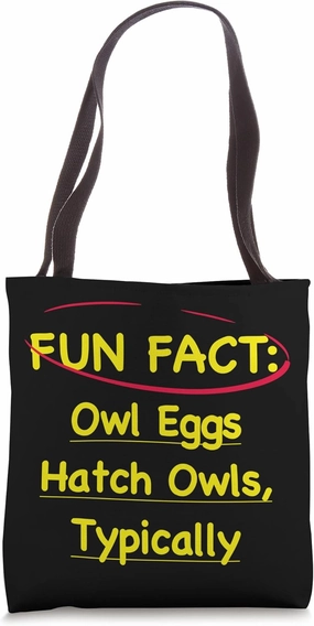 Barn Owl Eggs Hatch Barn Owls Funny Animal Pun Humor Tote Bag