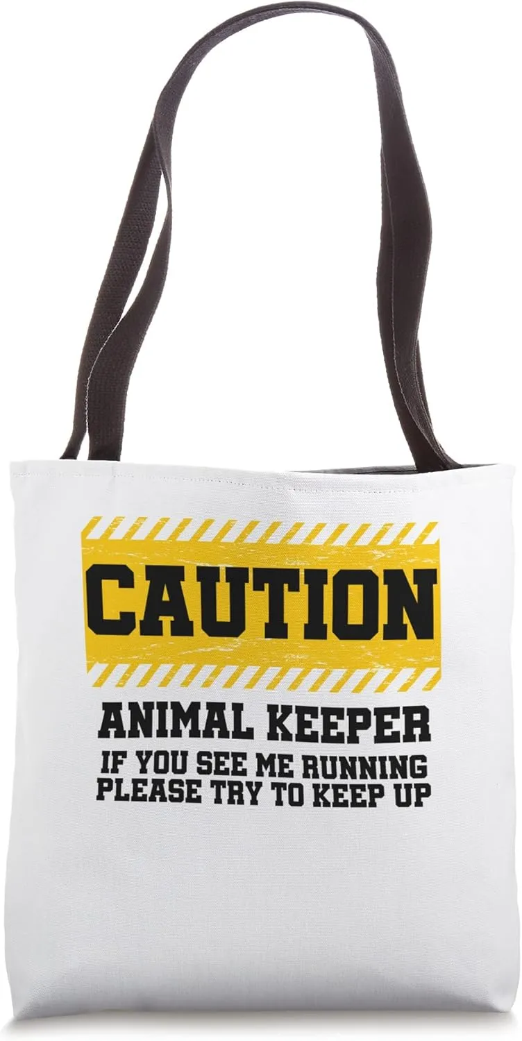 Caution Animal Keeper If You See Me Running Zoologist Zoo Tote Bag