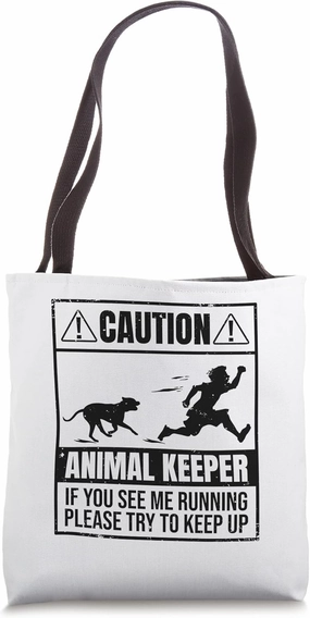Caution Animal Keeper If You See Me Running Zoologist Zoo Tote Bag