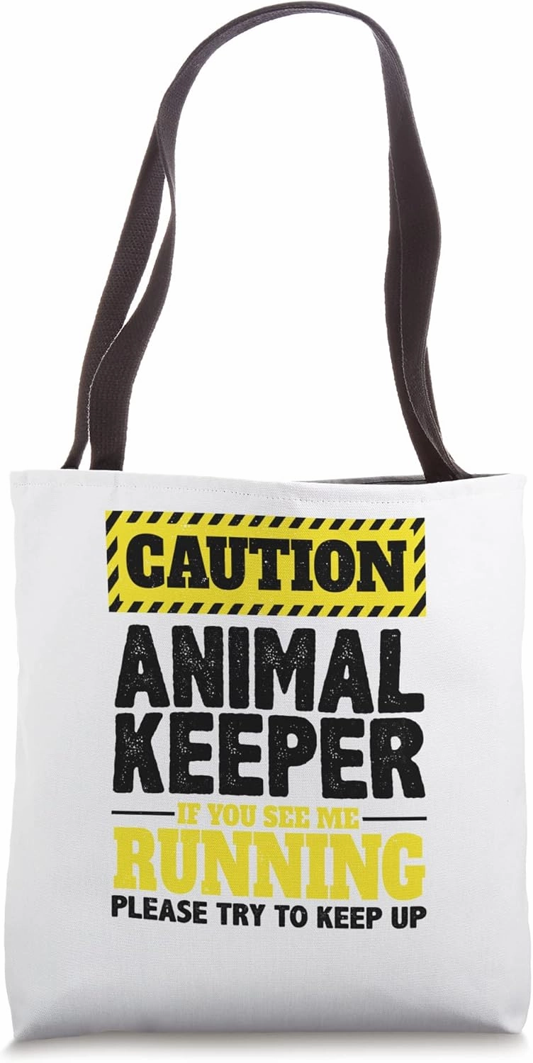 Caution Animal Keeper If You See Me Running Zoologist Zoo Tote Bag