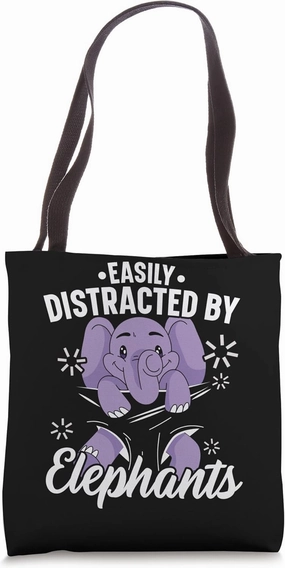 Easily Distracted By Elephants Wildlife Animal Zafari Tote Bag