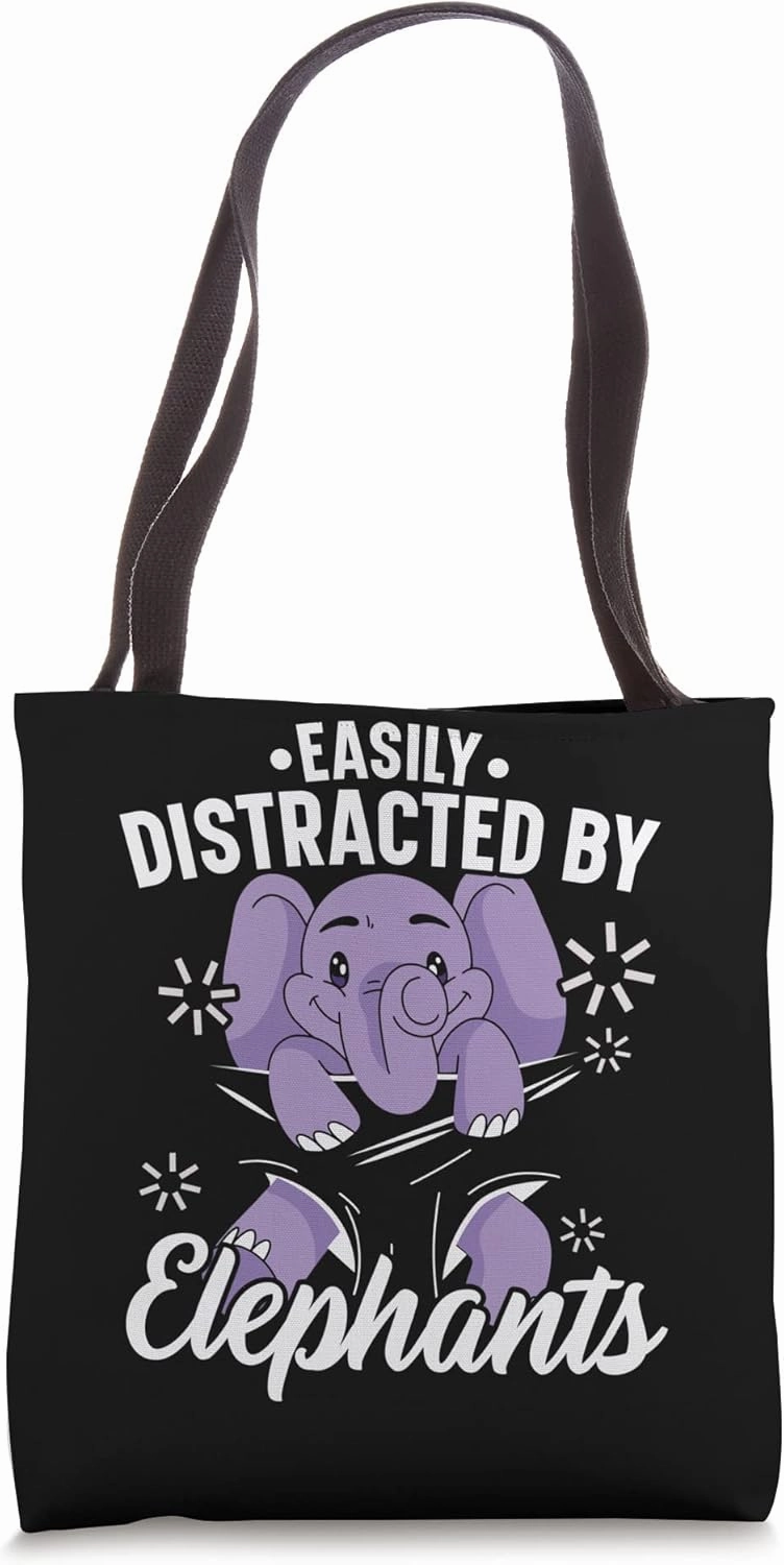 Easily Distracted By Elephants Wildlife Animal Zafari Tote Bag
