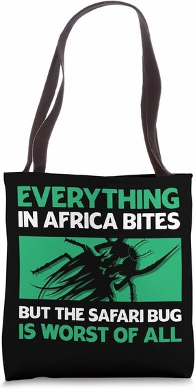 Everything in Africa Bites - Mens Safari Travel Guide Tote Bag