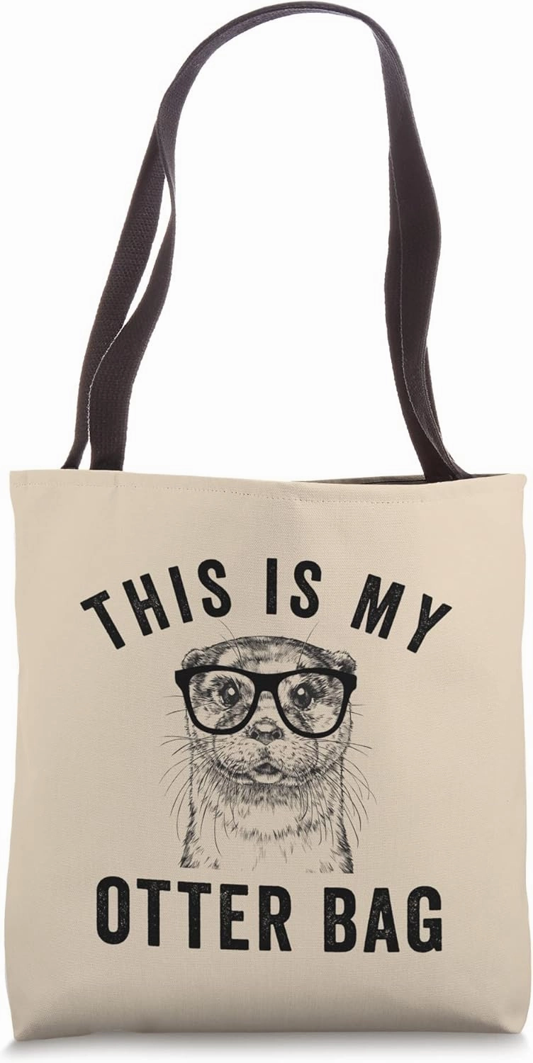 Funny Saying Otter Quote This is My Otter Tote Bag
