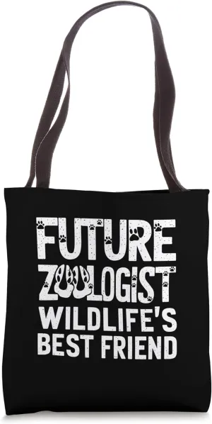 Future Zoologist Wildlife's Best Friend Zoology Zoo Keeper Tote Bag
