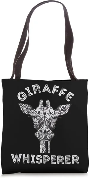 Giraffe Whisperer Safari Camelopard Ruminant Lover Zookeeper Tote Bag