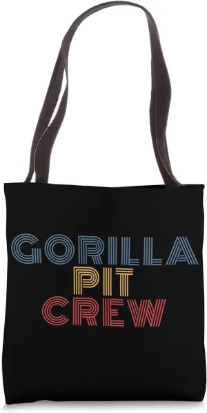 Gorilla Pit Crew - Honoring Primates & Wildlife Tote Bag