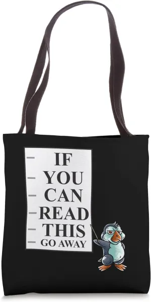 If You Can Read This Go Away Introvert Nerd Penguin Geek Tote Bag