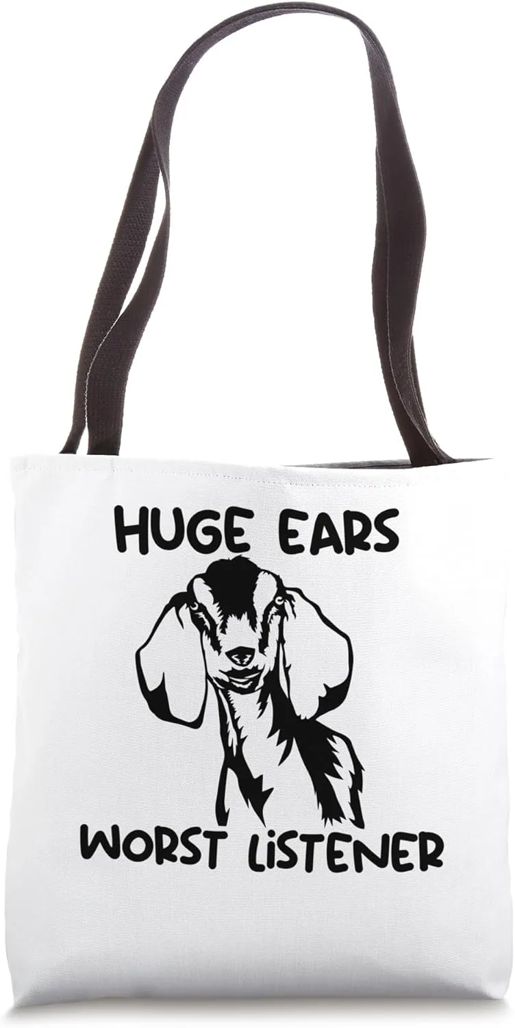 nubians goat huge ears worst listener Tote Bag