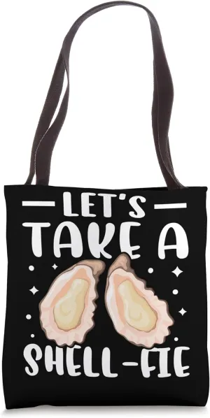 Oysters: Let's Take A Shell-fie Tote Bag