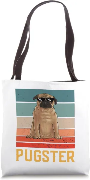 Pugster Funny Pug Lover Pugster Tote Bag