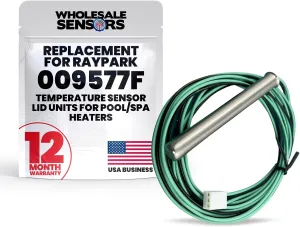 Raypak 009577F Replacement - Spa & Pool Heater Sensor - 12-Month Warranty & USA Support