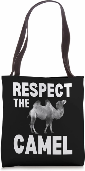 Respect The Camel Funny Zoo Animal Tee Tote Bag