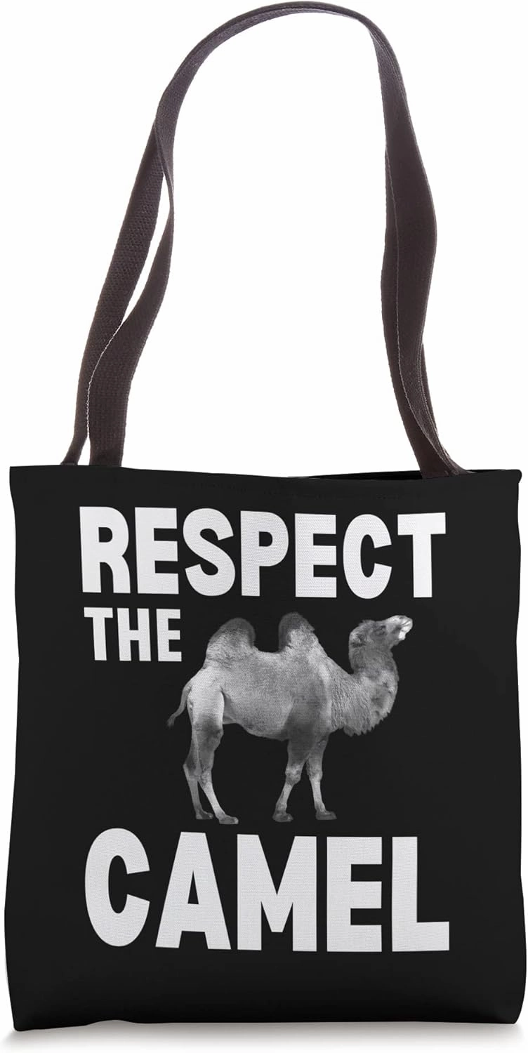 Respect The Camel Funny Zoo Animal Tee Tote Bag
