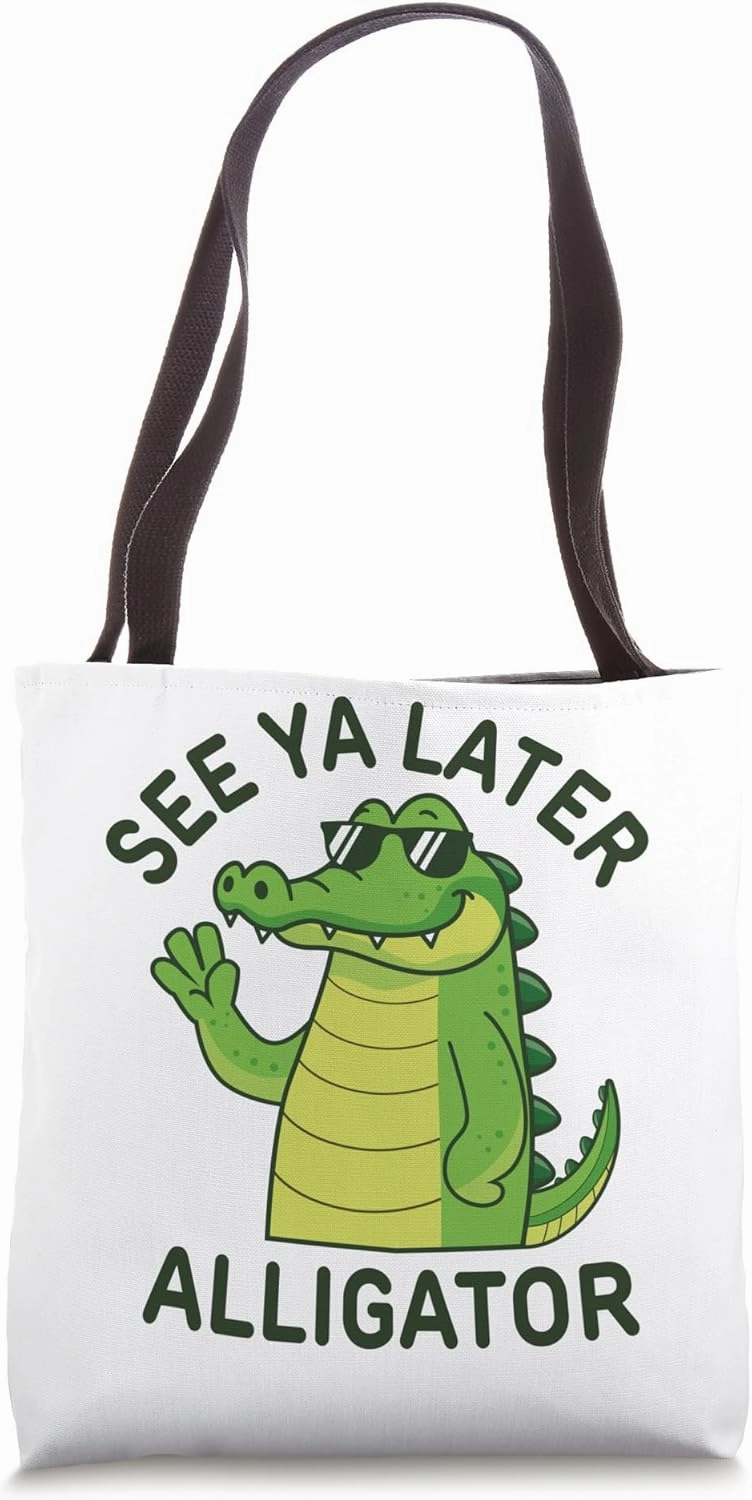 See You Later Alligator Gator Good Bye Cute Cartoon Funny Tote Bag