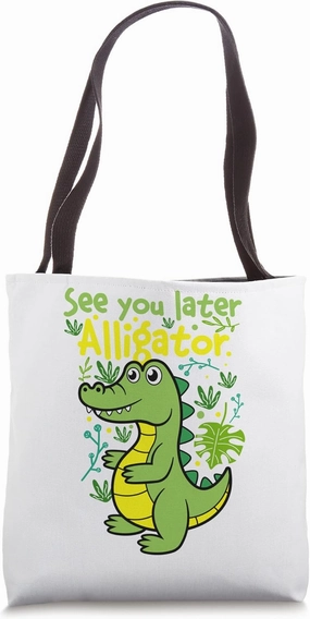See You Later Alligators Crocodiles Tote Bag