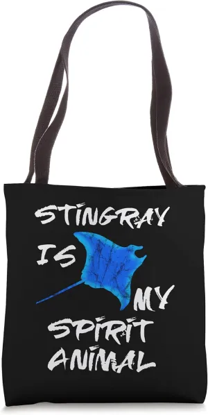 Stingray Is My Spirit Animal Manta Ray Sea Creatures Tote Bag