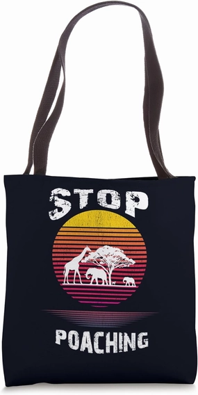 Stop Poaching Wildlife Sunset Safari Animal Rights Tote Bag