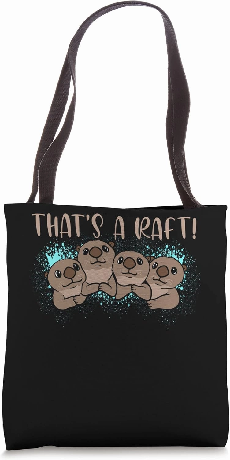 That's a Raft! RIver Rafter Funny Sayings Tote Bag
