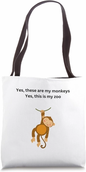 These are my Monkeys Funny Tote Bag