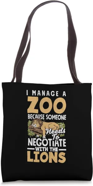 Zoo Director Negotiate With The Lions Funny Zoo Curator Tote Bag